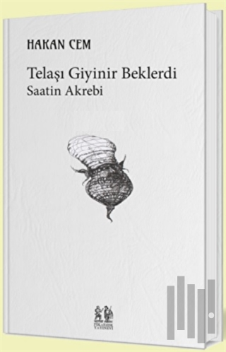 Telaşı Giyinir Beklerdi | Kitap Ambarı