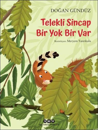 Telekli Sincap - Bir Yok Bir Var | Kitap Ambarı