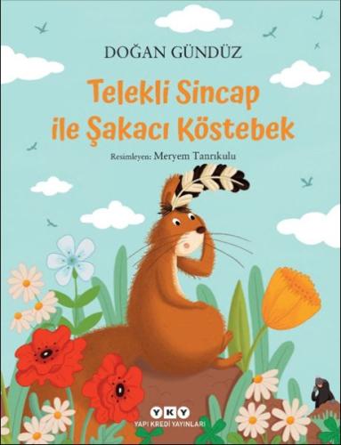 Telekli Sincap ile Şakacı Köstebek | Kitap Ambarı