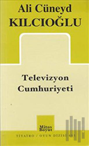 Televizyon Cumhuriyeti | Kitap Ambarı