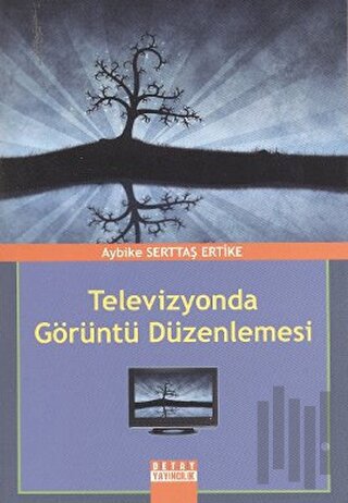 Televizyonda Görüntü Düzenlemesi | Kitap Ambarı