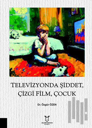 Televizyonda Şiddet, Çizgi Film, Çocuk | Kitap Ambarı