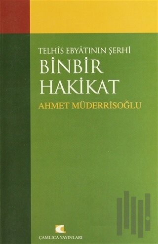 Telhis Ebyatının Şerhi Binbir Hakikat | Kitap Ambarı