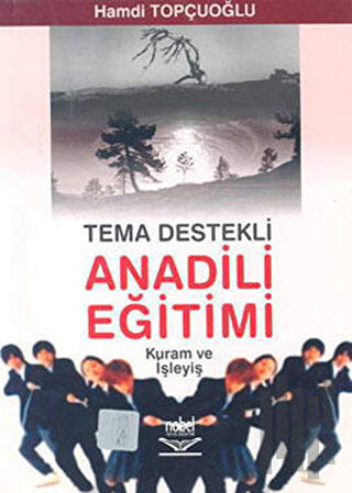 Tema Destekli Anadili Eğitimi Kuram ve İşleyiş | Kitap Ambarı