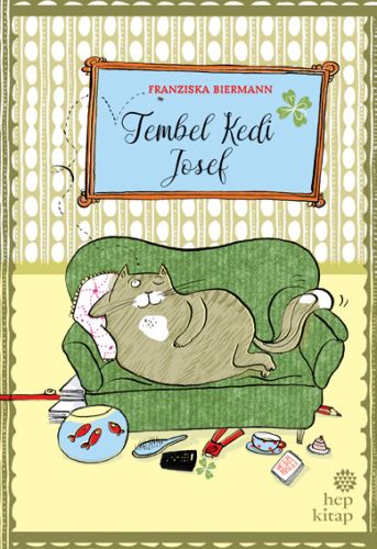 Tembel Kedi Josef (Ciltli) | Kitap Ambarı