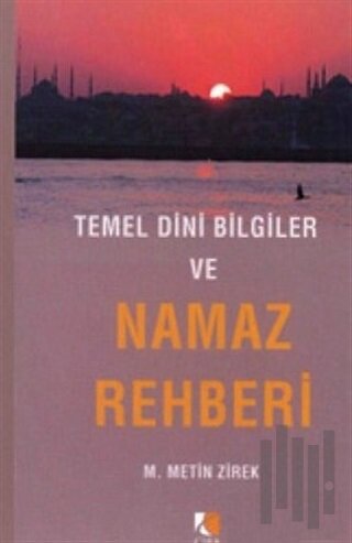 Temel Dini Bilgiler ve Namaz Rehberi | Kitap Ambarı