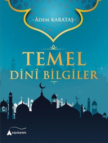 Temel Dini Bilgiler | Kitap Ambarı