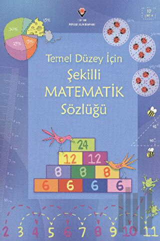 Temel Düzey İçin Şekilli Matematik Sözlüğü (Ciltli) | Kitap Ambarı