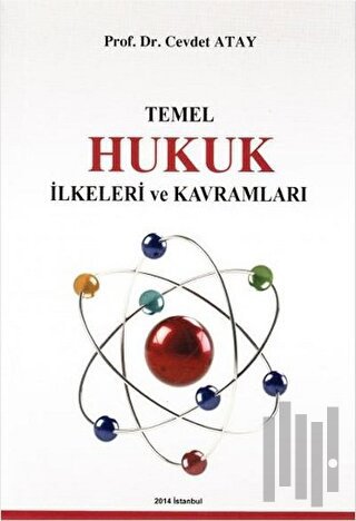 Temel Hukuk İlkeleri ve Kavramları | Kitap Ambarı