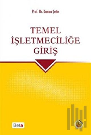 Temel İşletmeciliğe Giriş | Kitap Ambarı