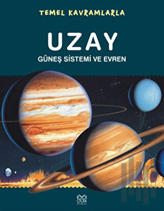 Temel Kavramlarla- Uzay Güneş Sistemi ve Evren | Kitap Ambarı