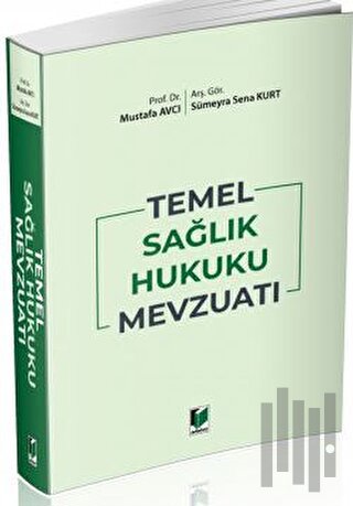 Temel Sağlık Hukuku Mevzuatı | Kitap Ambarı