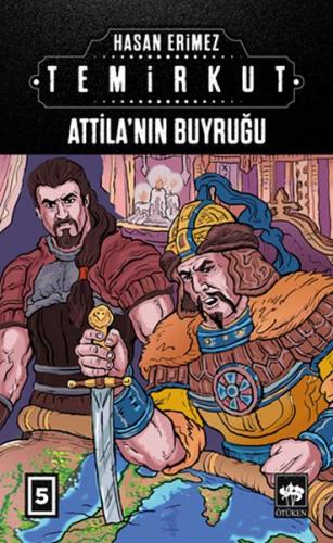 Temirkut 5 - Atilla'nın Buyruğu (Ciltli) | Kitap Ambarı