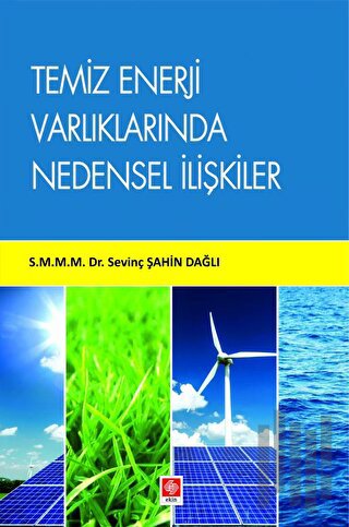 Temiz Enerji Varlıklarında Nedensel İlişkiler | Kitap Ambarı