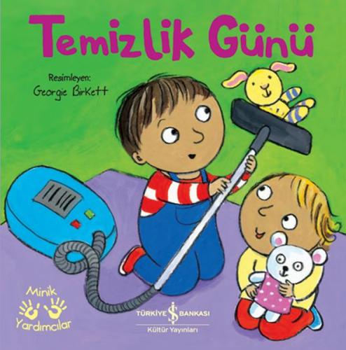 Temizlik Günü - Minik Yardımcılar | Kitap Ambarı