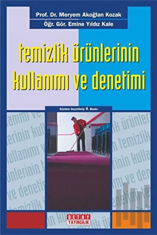 Temizlik Ürünlerinin Kullanimi ve Denetimi | Kitap Ambarı