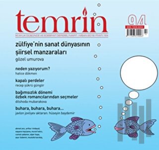 Temrin Düşünce ve Edebiyat Dergisi Sayı: 94 Mart - Nisan 2019