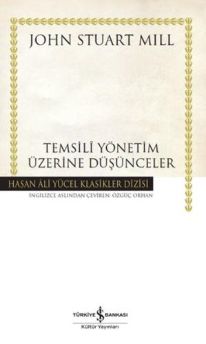 Temsilî Yönetim Üzerine Düşünceler - Hasan Ali Yücel Klasikleri | Kita