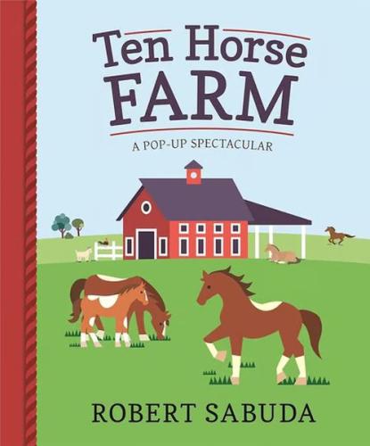 Ten Horse Farm : A Pop-up Spectacular | Kitap Ambarı