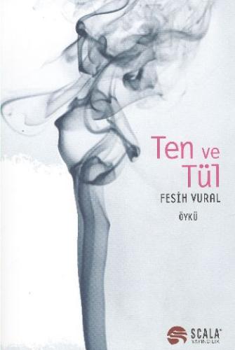 Ten ve Tül | Kitap Ambarı