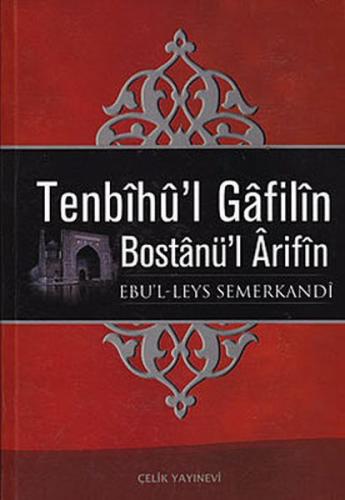 Tenbihü’l Gafilin Bostanü'l Arifin (Gafillere Uyarı) (Ciltli) | Kitap 