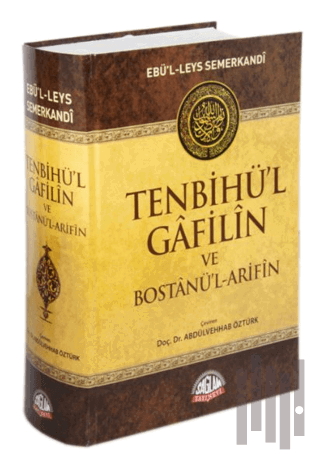 Tenbihü'l Gafilin ve Bostanü'l-Arifin (Ciltli) | Kitap Ambarı