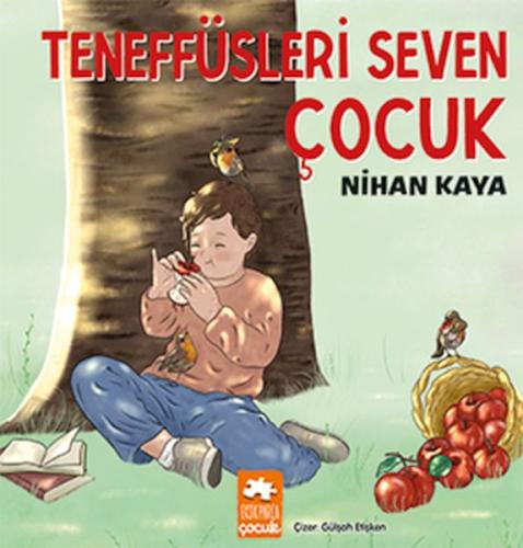 Teneffüsleri Seven Çocuk | Kitap Ambarı