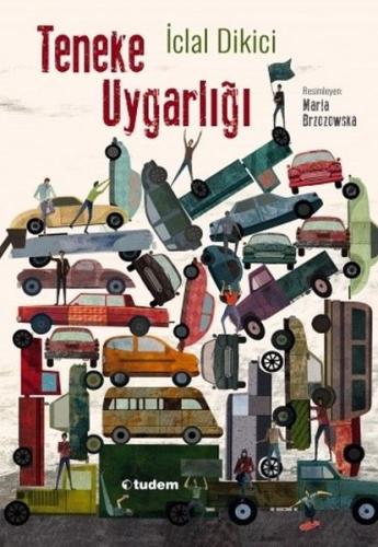 Teneke Uygarlığı | Kitap Ambarı