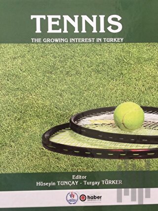 Tennis - The Growing İnterest In Turkey (Ciltli) | Kitap Ambarı