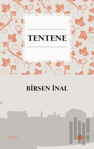 Tentene | Kitap Ambarı