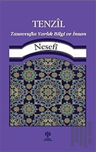 Tenzil Tasavvufta Varlık, Bilgi ve İnsan | Kitap Ambarı