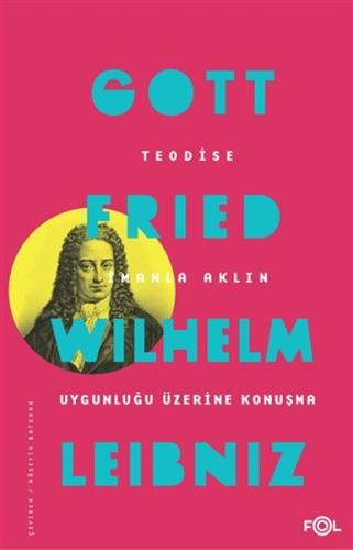 Teodise İmanla Aklın Uygunluğu Üzerine Konuşma | Kitap Ambarı