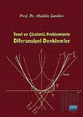 Teori ve Çözümlü Problemlerle Diferansiyel Denklemler | Kitap Ambarı