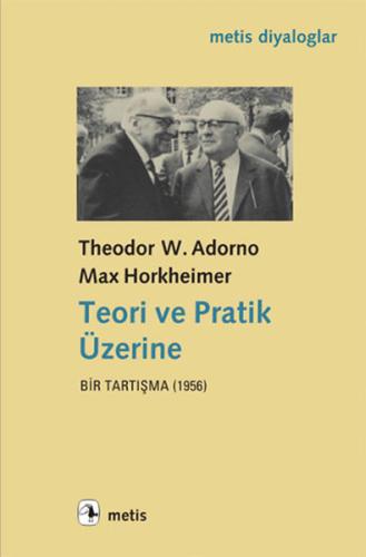 Teori ve Pratik Üzerine Bir Tartışma (1956) | Kitap Ambarı