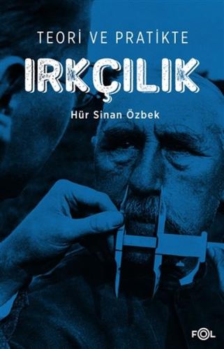 Teori ve Pratikte Irkçılık | Kitap Ambarı