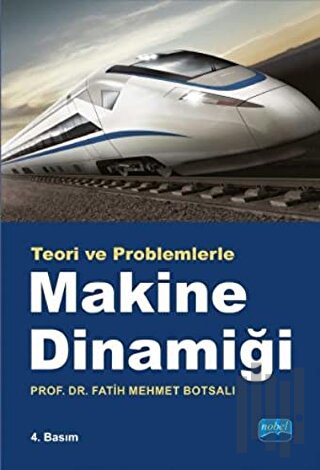 Teori ve Problemlerle Makina Dinamiği | Kitap Ambarı