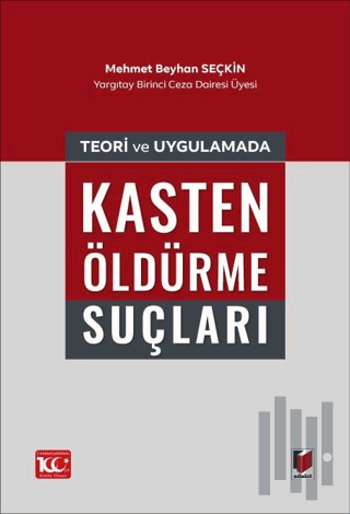 Teori ve Uygulamada Kasten Öldürme Suçları | Kitap Ambarı