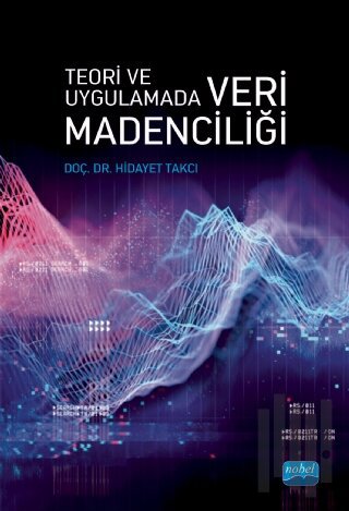 Teori Ve Uygulamada Veri Madenciliği | Kitap Ambarı