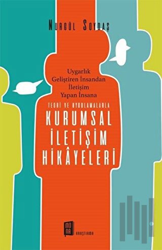 Teori ve Uygulamalarla Kurumsal İletişim Hikayeleri | Kitap Ambarı