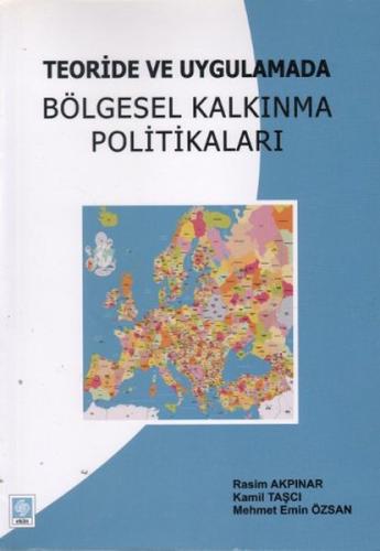 Teoride ve Uygulamada Bölgesel Kalkınma Politikaları | Kitap Ambarı