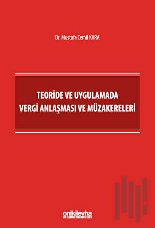 Teoride ve Uygulamada Vergi Anlaşması ve Müzakereleri | Kitap Ambarı