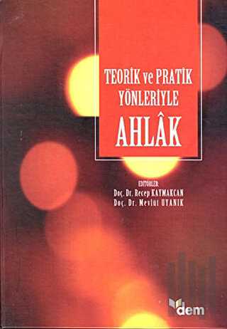 Teorik ve Pratik Yönleriyle Ahlak (Ciltli) | Kitap Ambarı