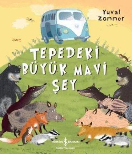 Tepedeki Büyük Mavi Şey | Kitap Ambarı