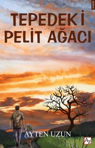 Tepedeki Pelit Ağacı | Kitap Ambarı