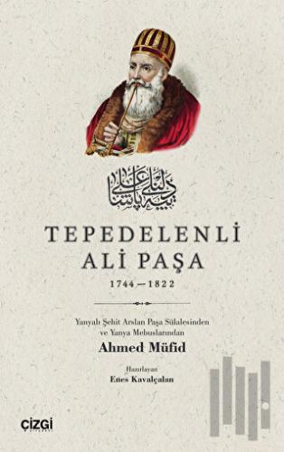 Tepedelenli Ali Paşa 1744-1822 | Kitap Ambarı