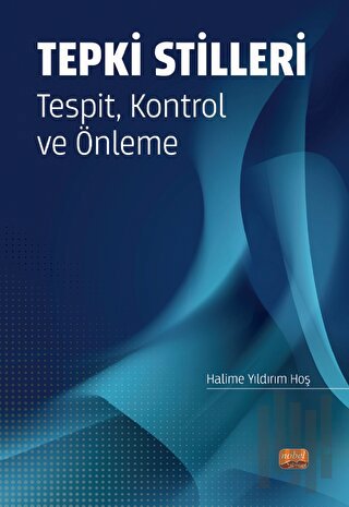 Tepki Stilleri Tespit, Kontrol ve Önleme | Kitap Ambarı