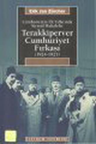 Terakkiperver Cumhuriyet Fırkası (1924-1925) | Kitap Ambarı