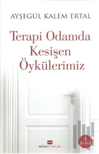 Terapi Odamda Kesişen Öykülerimiz | Kitap Ambarı