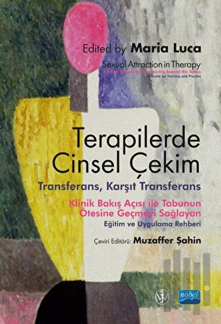 Terapilerde Cinsel Çekim - Transferans, Karşıt Transferans / Sexual At