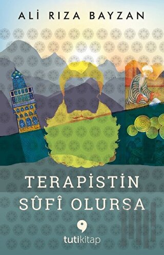 Terapistin Sufi Olursa | Kitap Ambarı